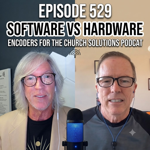 Software vs. Hardware Live Encoders for Churches